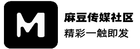 麻豆APP官网 - 高清原创内容平台